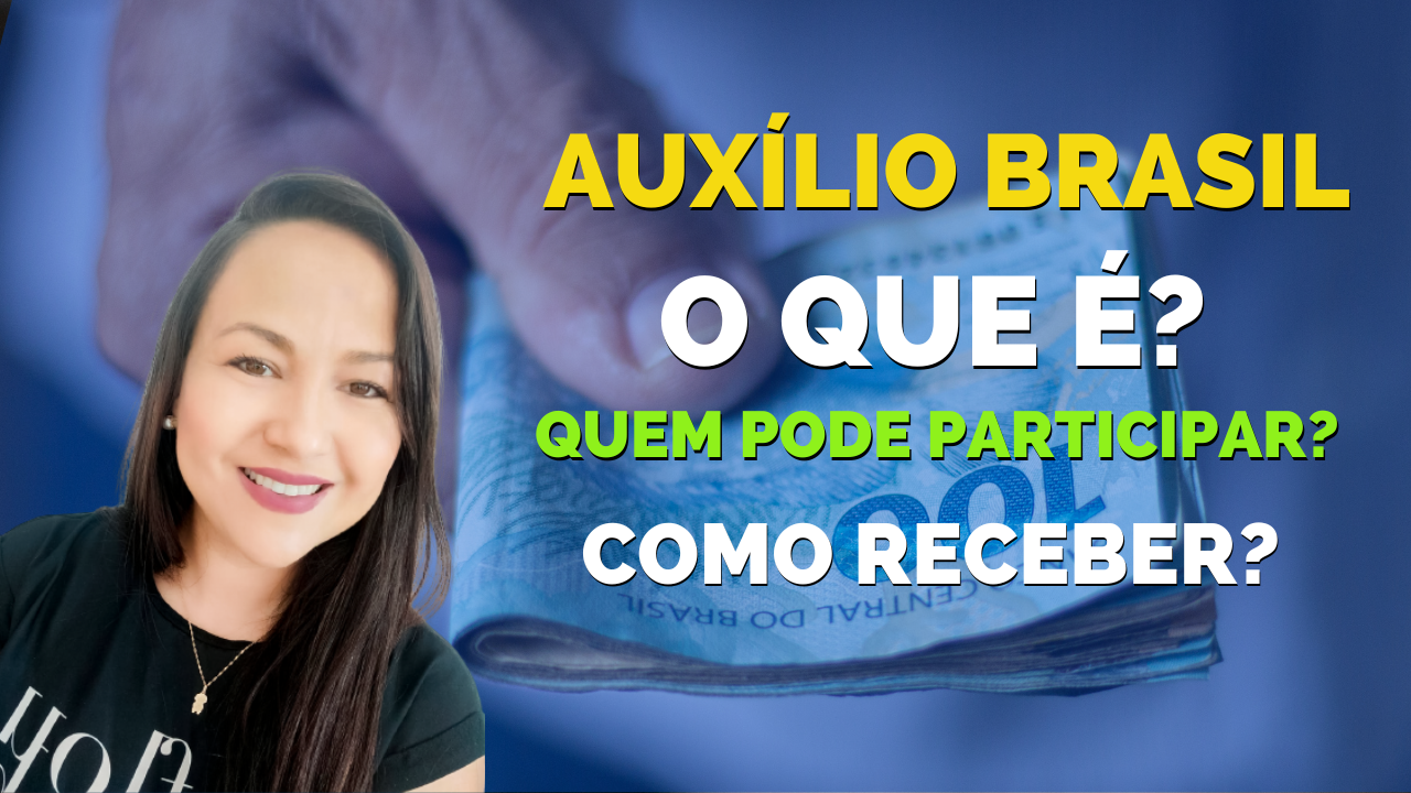 CALENDÁRIO AUXÍLIO BRASIL: você vai receber? O que preciso saber? Acompanhe tudo