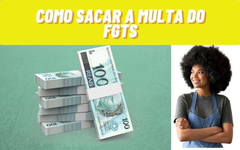 Como sacar a multa do FGTS