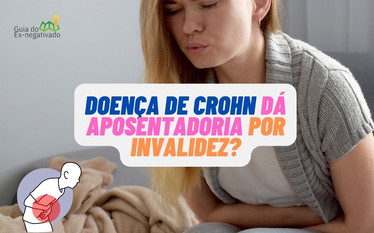 Doença de Crohn dá aposentadoria