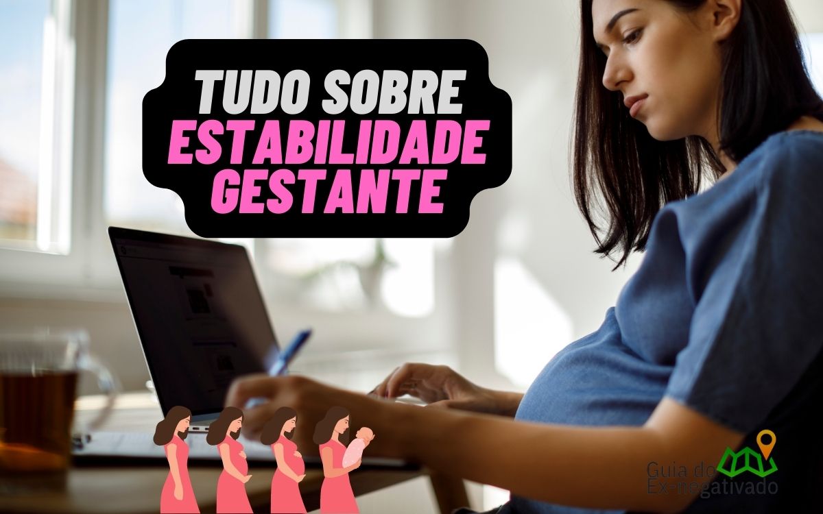 Estabilidade gestante: quando começa? Até quando vai? É possível demissão? Entenda tudo