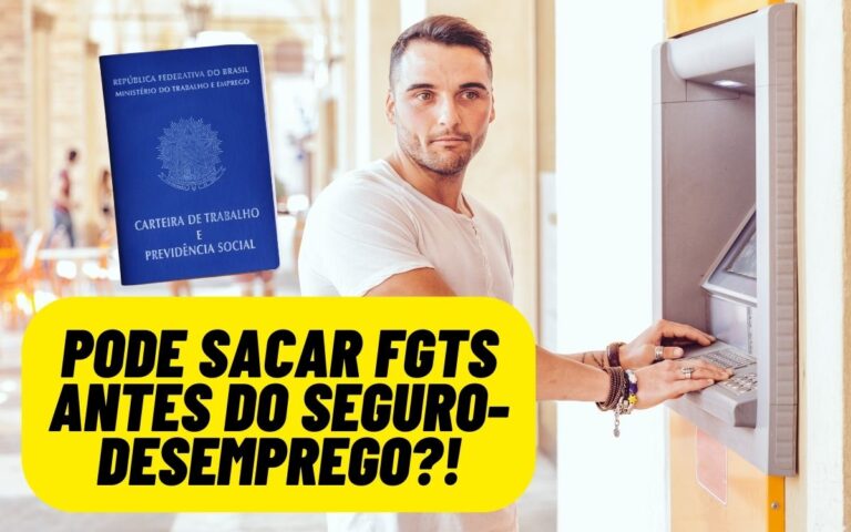 Sacar FGTS antes do seguro-desemprego é possível? Saiba como funcionam os saques 1 Sacar FGTS antes do seguro-desemprego