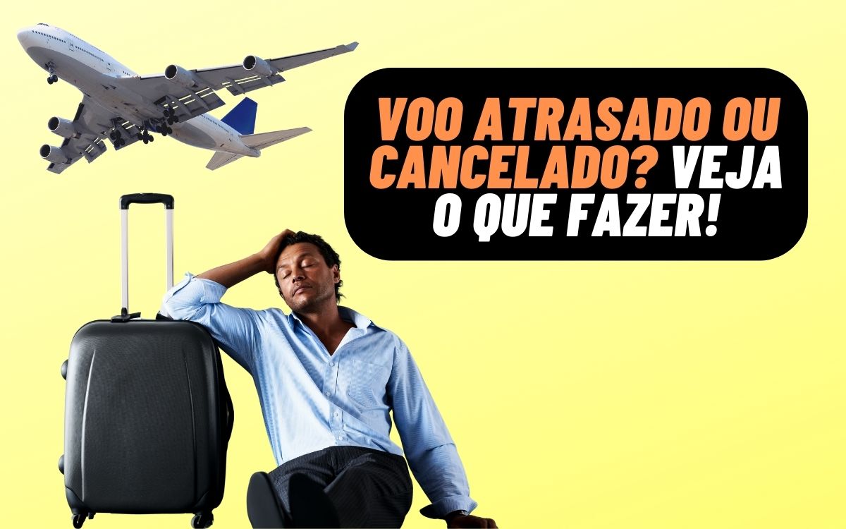 Voo atrasado ou cancelado? Conheça seus direitos e peça indenização em casos de prejuízo