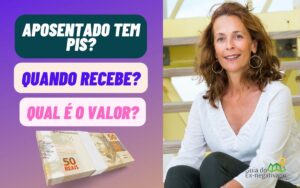 Aposentado tem direito ao PIS