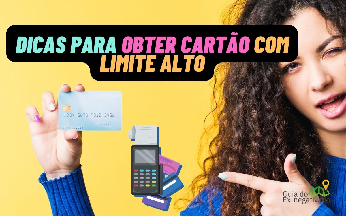 Cartões de crédito com limite alto