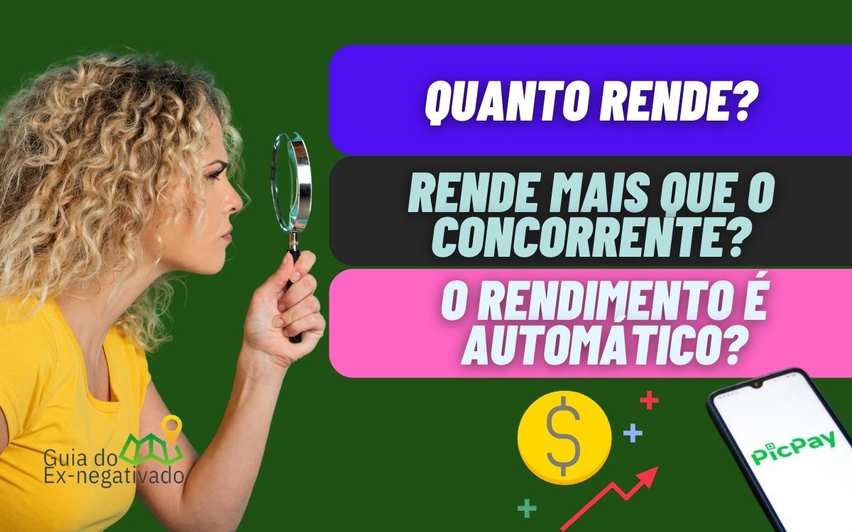 Como fazer o dinheiro render no PicPay? Quanto rende hoje? É superior ao Nubank? Veja tudo