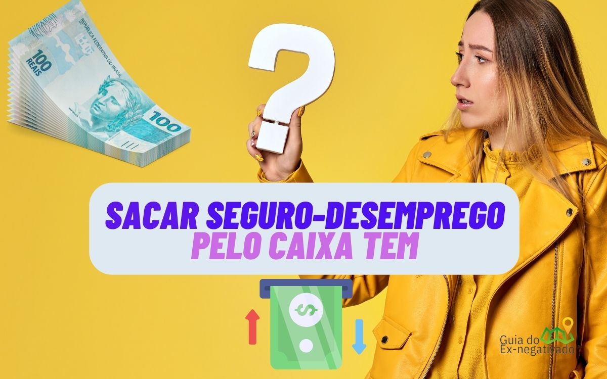 Como sacar Seguro-desemprego pelo Caixa Tem