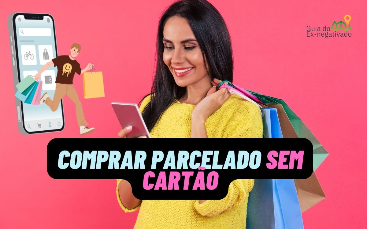 Comprar parcelado sem cartão