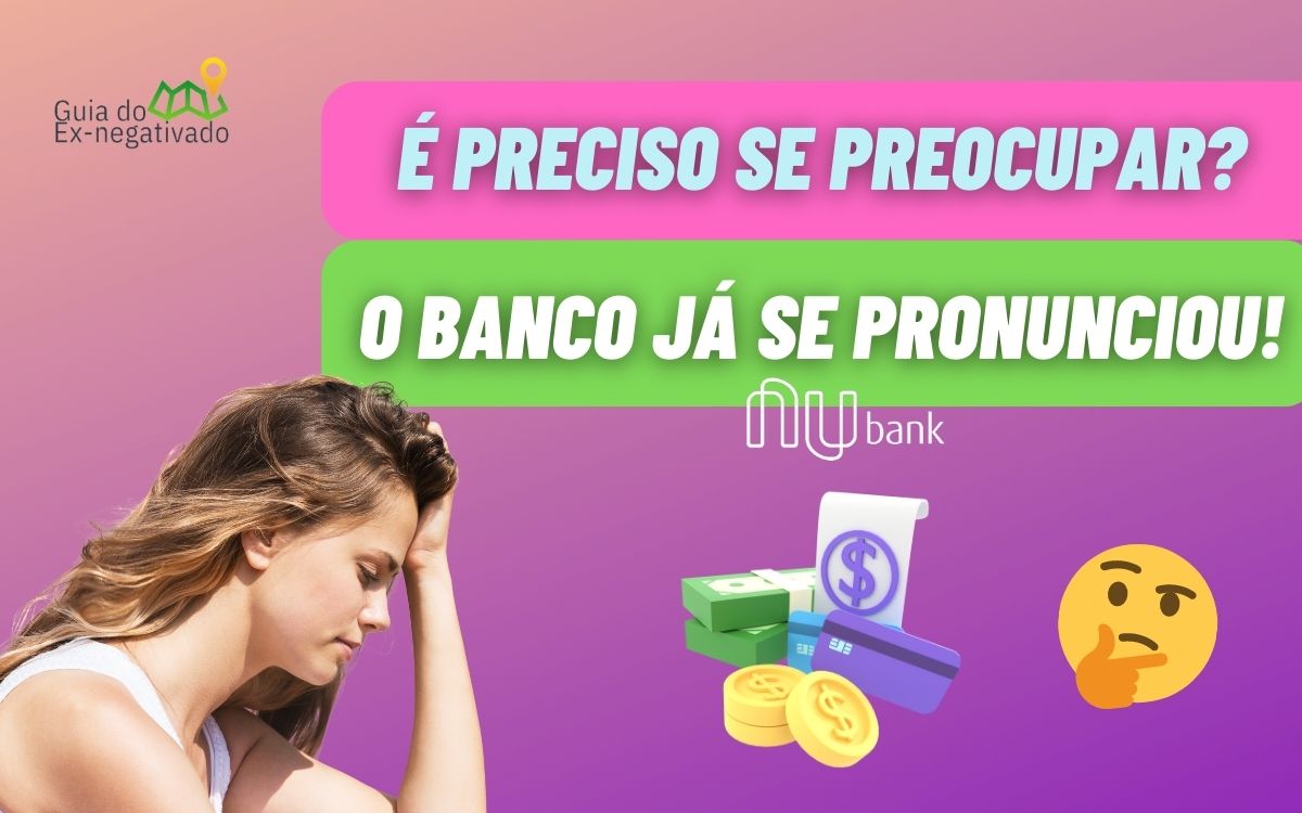 Nubank vai fechar? Entenda o rumor que circula na Internet e as declarações do banco