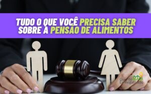 Pedir pensão alimentícia na Justiça gratuitamente