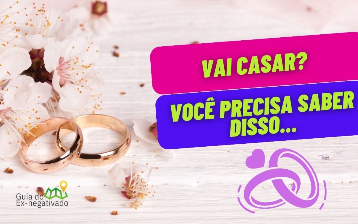 Regime de bens no casamento: 4 coisas indispensáveis que os noivos precisam saber