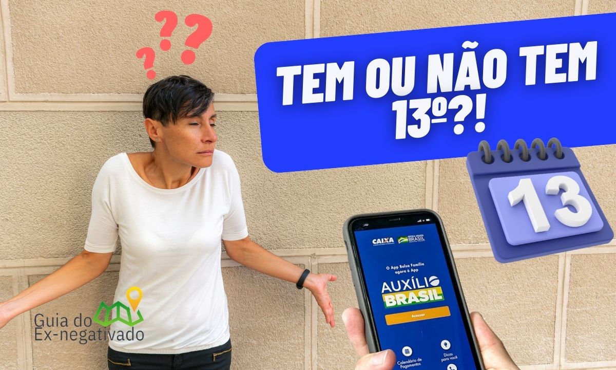 13º do Auxílio Brasil vai ser pago em 2022? E em 2023? Saiba o que existe sobre o assunto