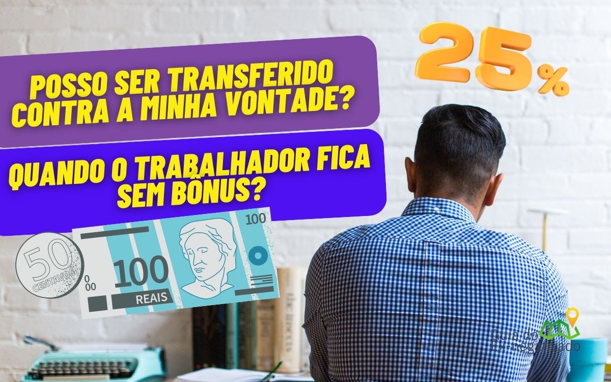 Adicional de transferência e os 25% de bônus no salário do trabalhador; entenda