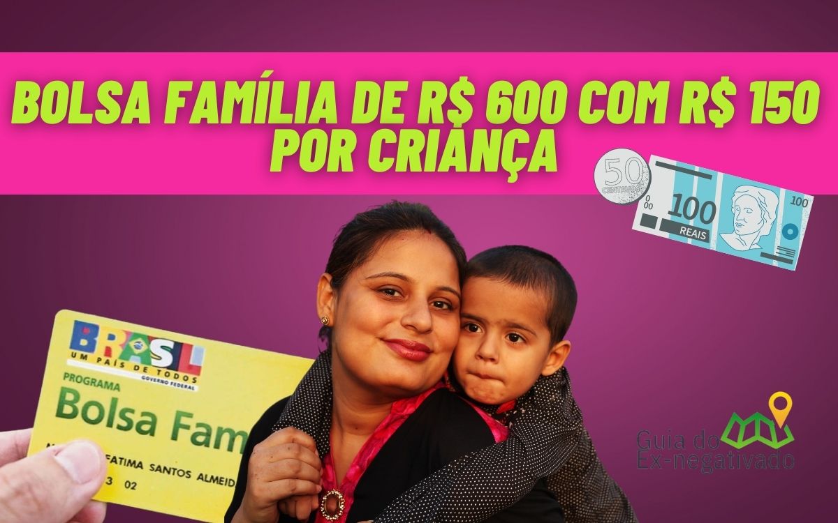 Bolsa Família com R$ 150 por criança