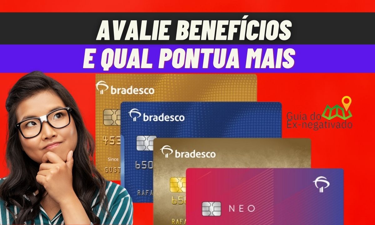 Cartões Bradesco: conheça 8 opções que prometem benefícios e faça sua avaliação