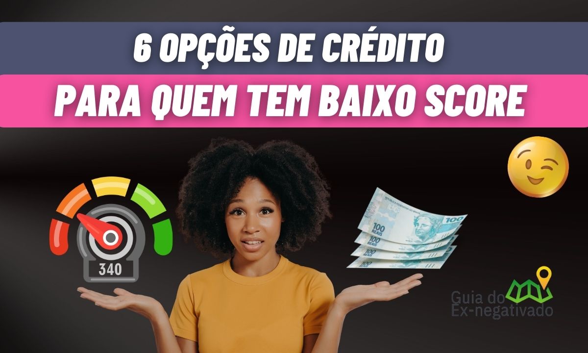 Como conseguir empréstimo para score baixo? Conheça hoje 6 formas possíveis