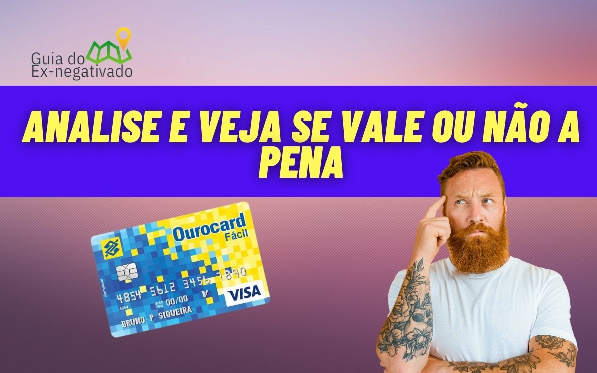 Ourocard BB Fácil: cartão do Banco do Brasil é boa opção? Veja o que ele oferece