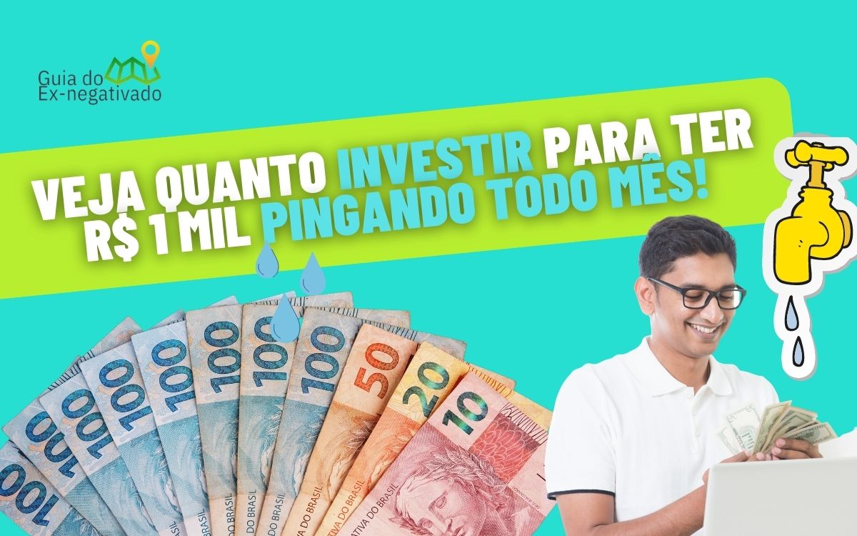 Quanto investir para ter renda mensal de R$ 1.000? Confira opções e quanto juntar