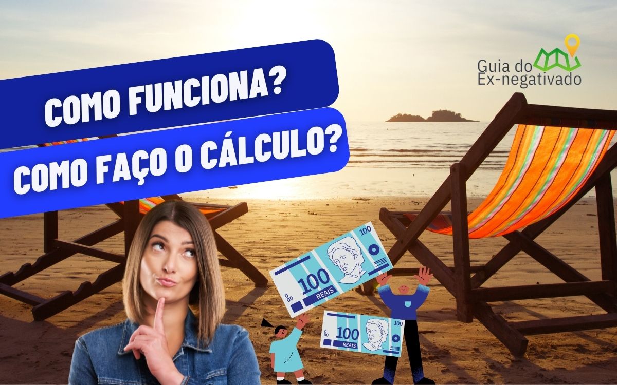 Venda de férias: como calcular? Quanto vender? Entenda como funciona