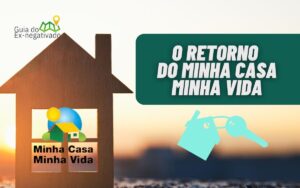 Volta do Minha Casa Minha Vida