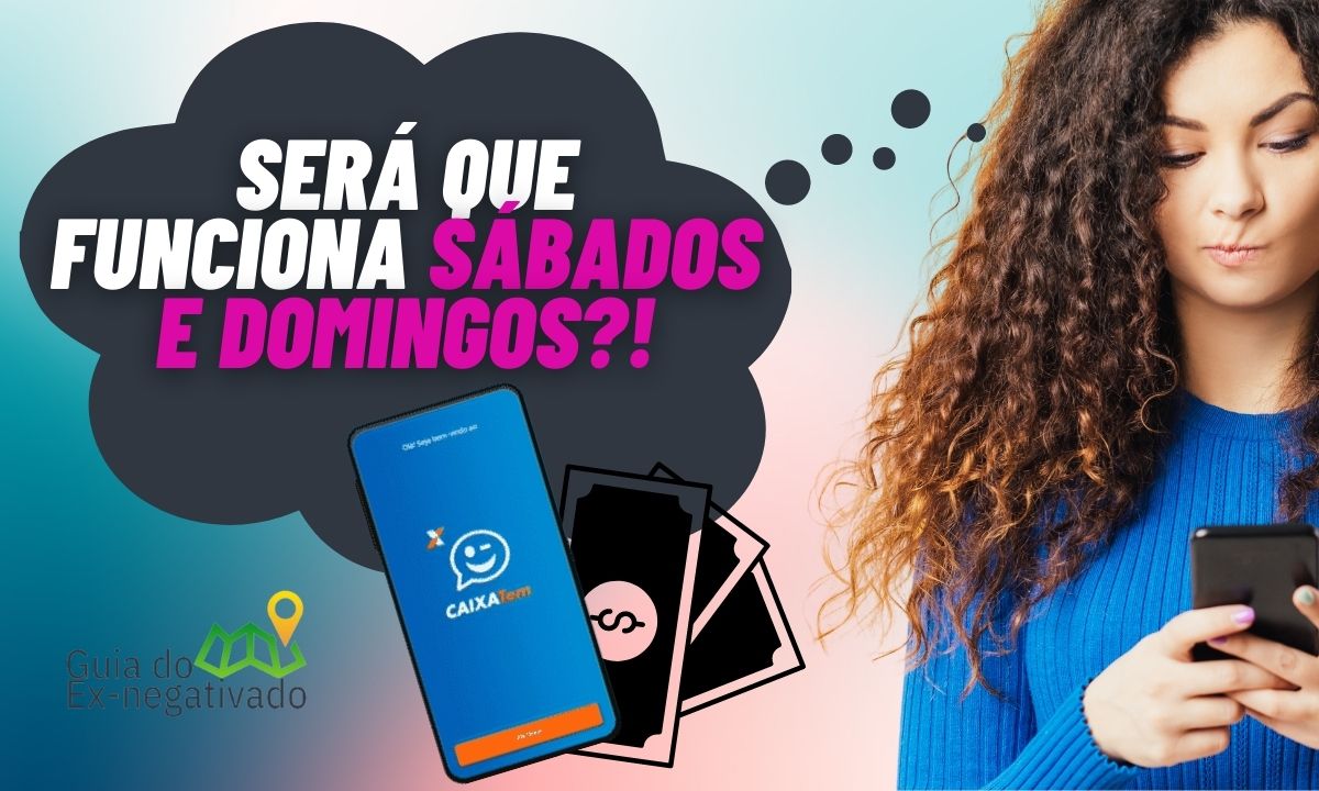 O aplicativo Caixa Tem funciona fim de semana? Entenda o funcionamento do app