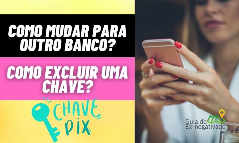 Como excluir uma chave Pix cadastrada? Veja o que deve ser feito 6 Como excluir uma chave Pix cadastrada