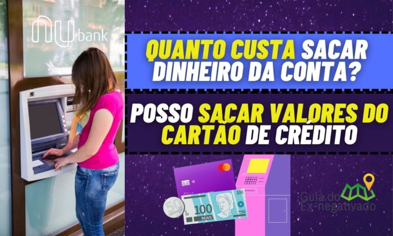 Onde sacar dinheiro da conta Nubank? Tem limite de saque? Entenda essas e outras questões 1 Onde sacar dinheiro da conta Nubank