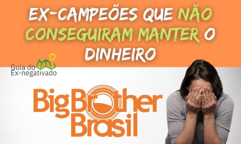 Vencedores do BBB perderam tudo