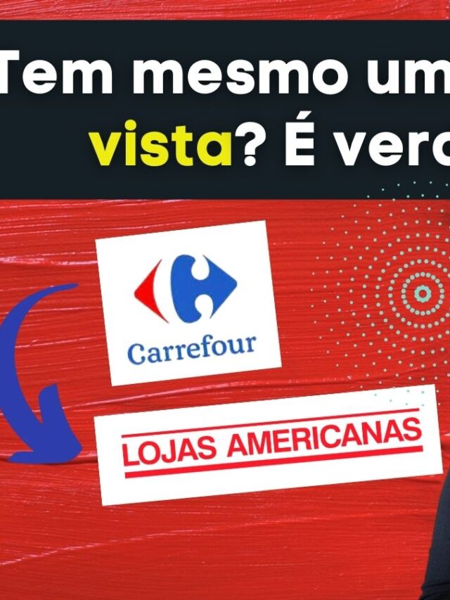 Story 5 Carrefour vai comprar a Americanas
