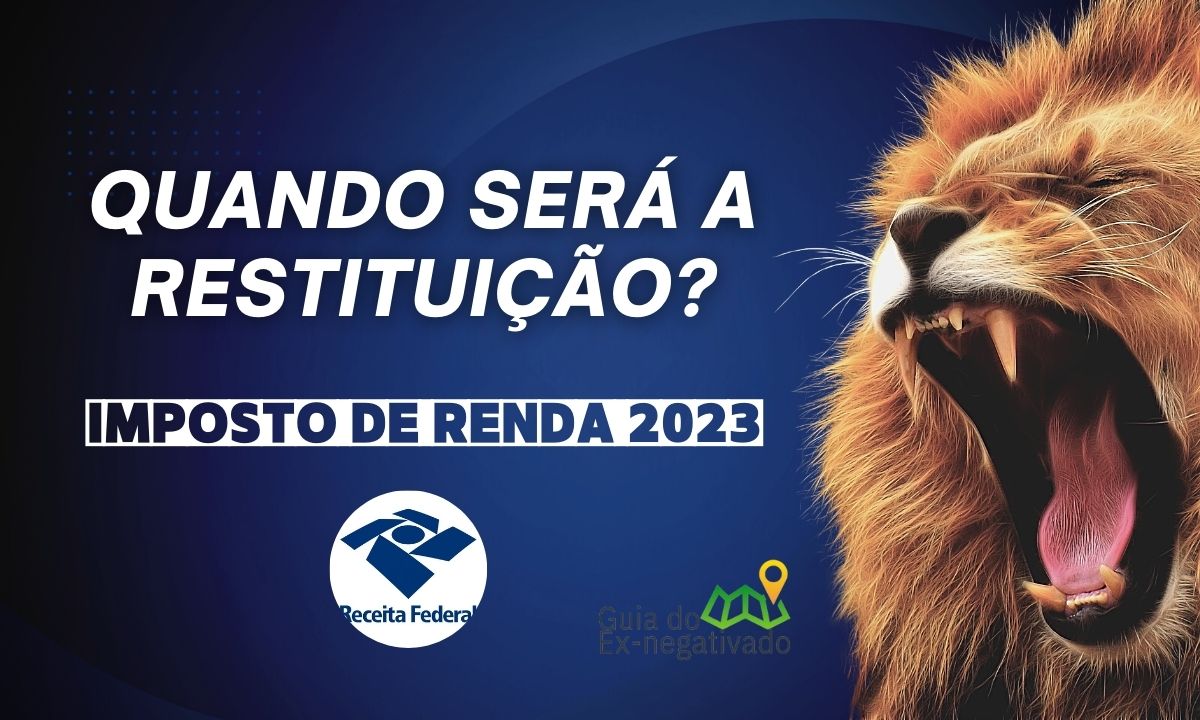 Como receber restituição de Imposto de Renda? Saiba quem tem direito e como funciona