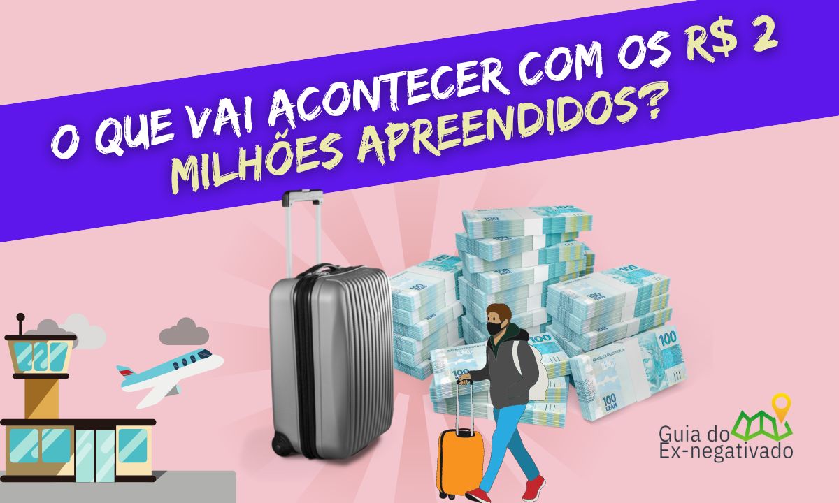 Mala de dinheiro apreendida em aeroporto