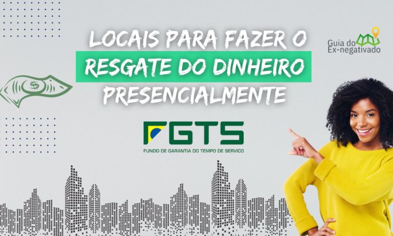 Posso sacar o FGTS em qualquer agência da Caixa