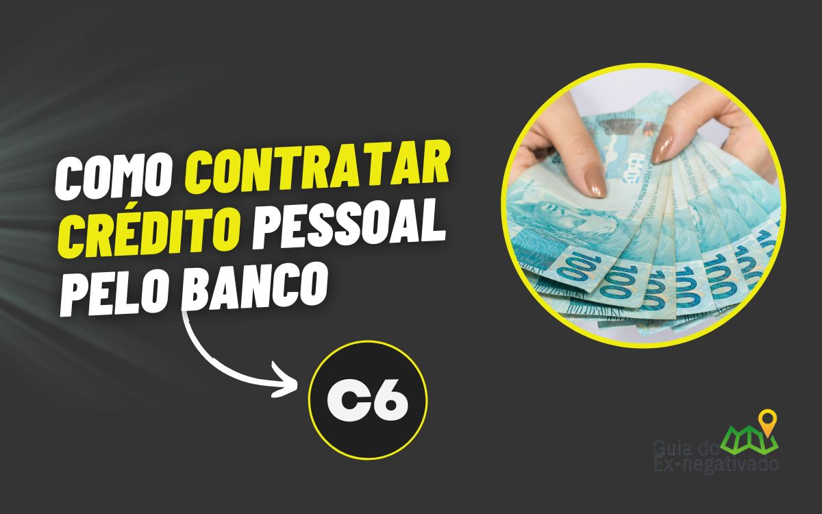 Como conseguir crédito no C6 Bank