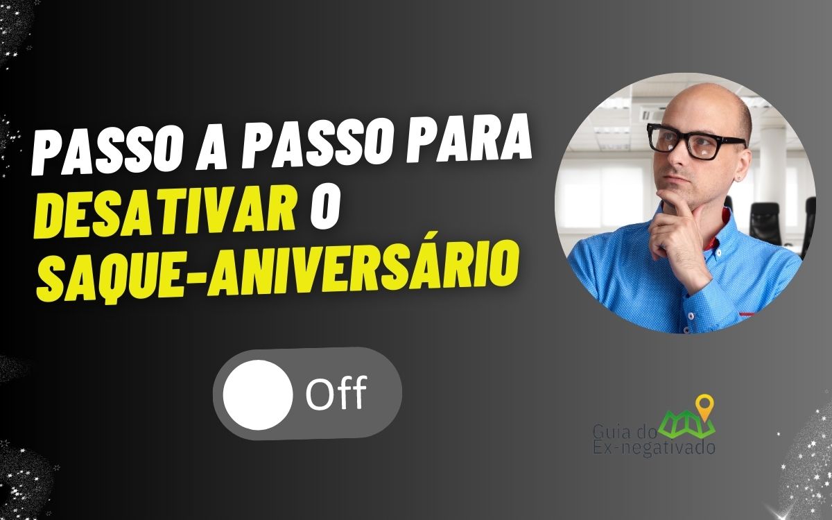 Como desativar saque-aniversário