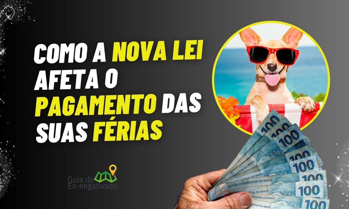 Como funciona o pagamento das férias na nova lei