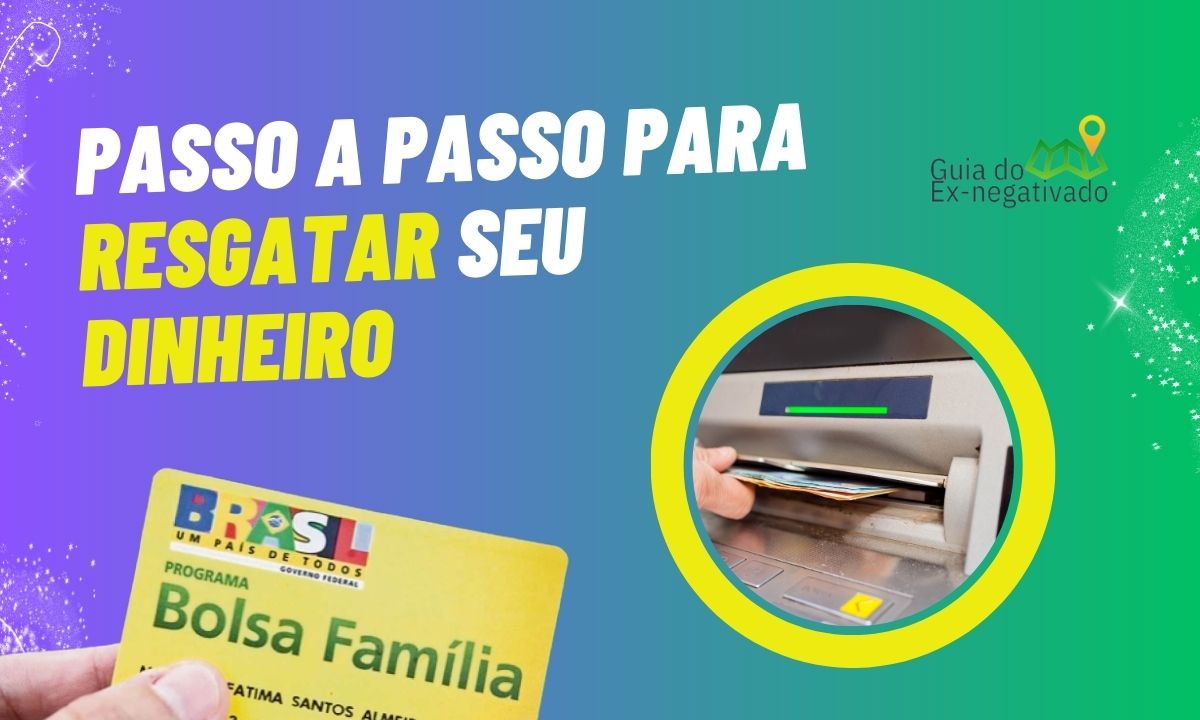 Como sacar o dinheiro do Bolsa Família no caixa eletrônico