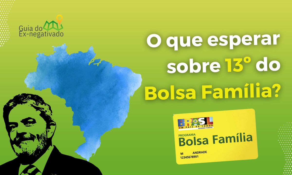 Lula corta 13º do Bolsa Família? Entenda o que há de verdade nisso e a justificativa do governo