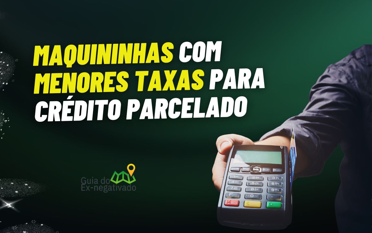 Maquininha taxa zero para crédito parcelado