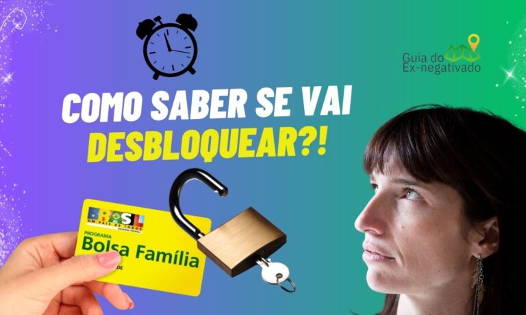 Quanto tempo demora para desbloquear o Bolsa Família