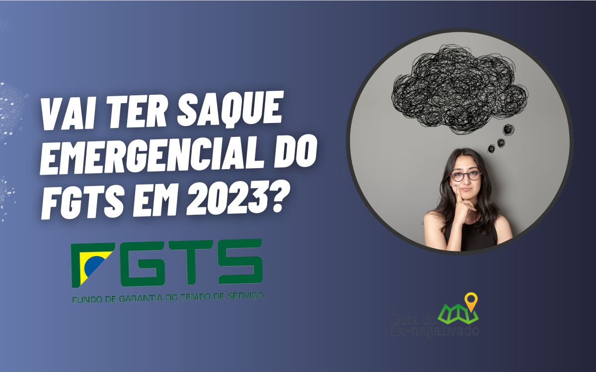 Saque emergencial FGTS 2023: está confirmado ou não? O que é? Entenda tudo aqui