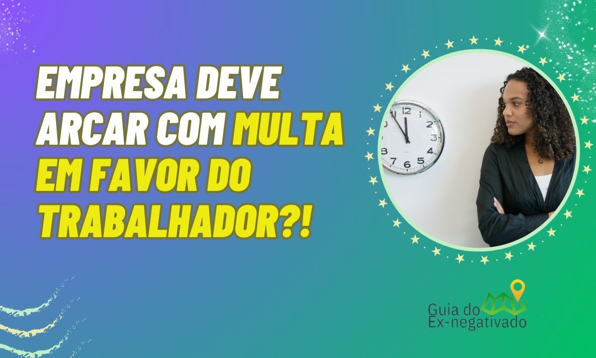 O que acontece em caso de atraso no pagamento da rescisão? Qual o prazo certo? Entenda