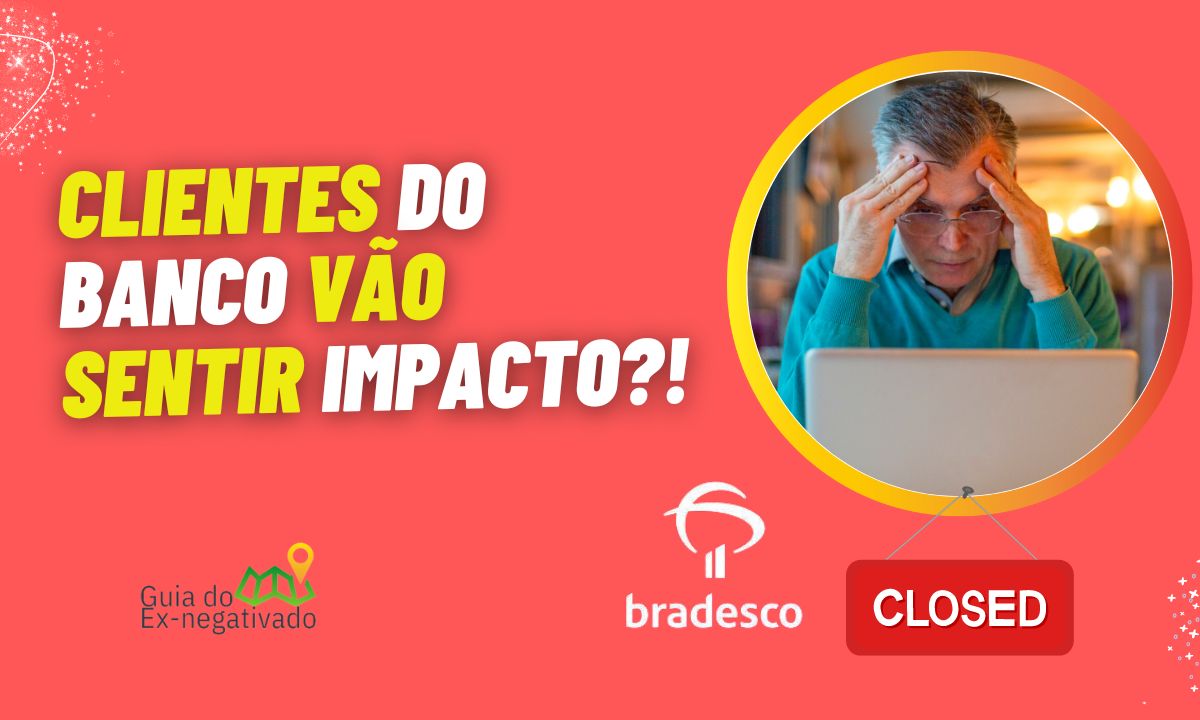 Bradesco vai fechar agências em 2023? Clientes devem se preocupar? Explicações do banco