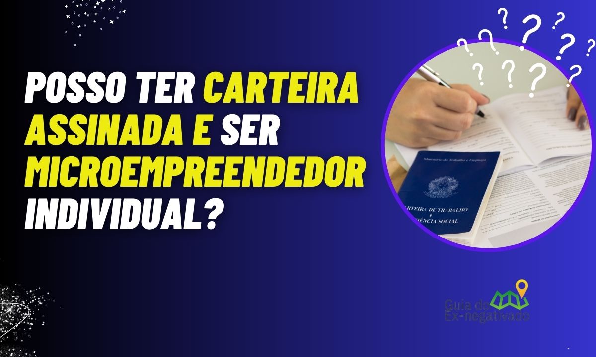 Trabalhador CLT pode ter MEI? Ele perde algum direito? Fique por dentro do assunto