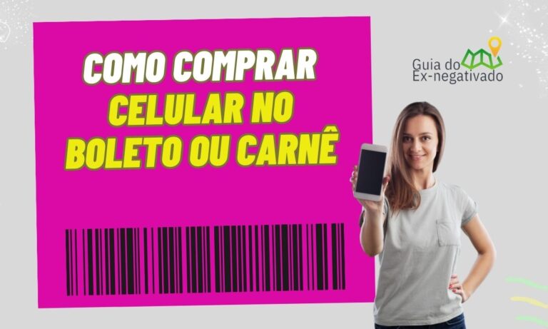 Celular no boleto parcelado