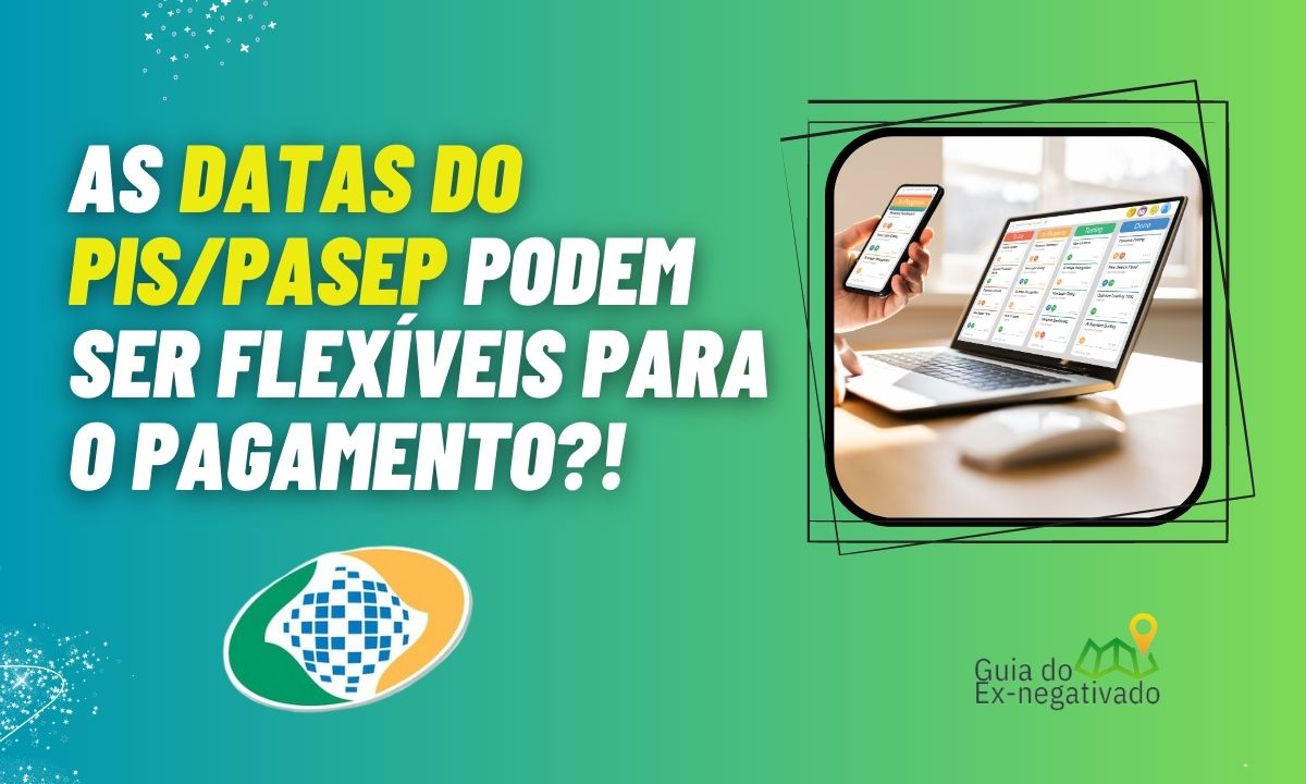 Tem como adiantar o abono salarial que será pago até julho? Entenda as datas do PIS/Pasep