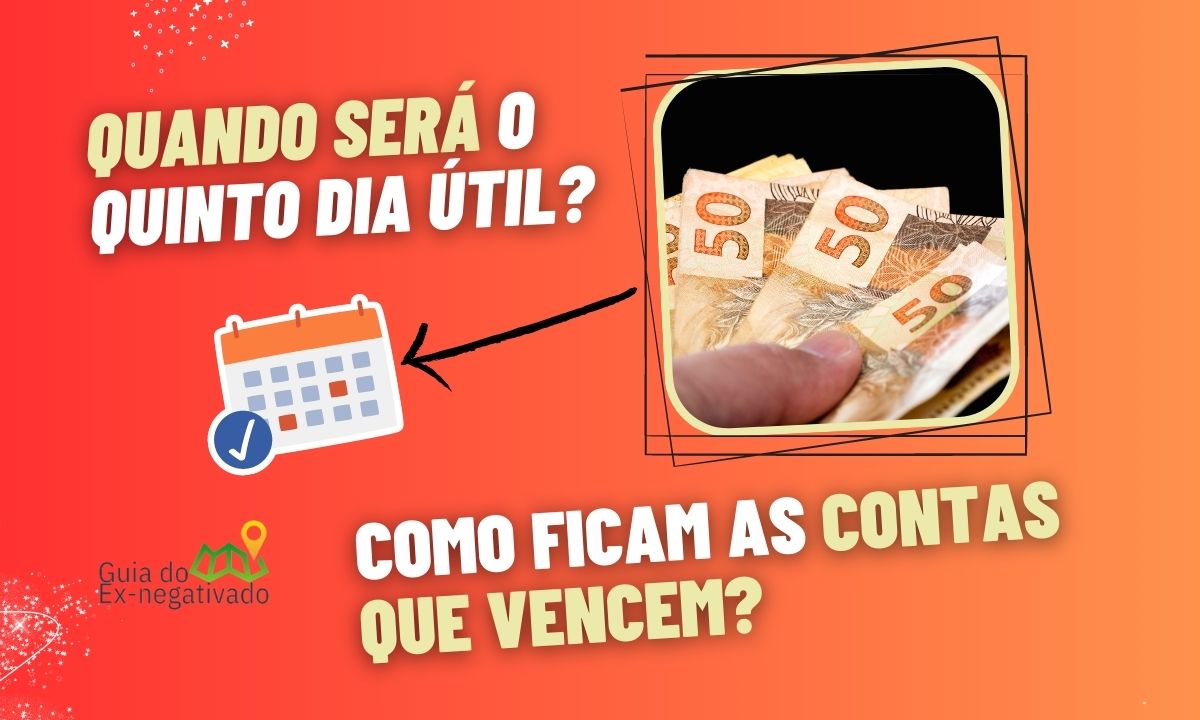 Como funciona o quinto dia útil? Entenda os pagamentos e vencimentos desta semana