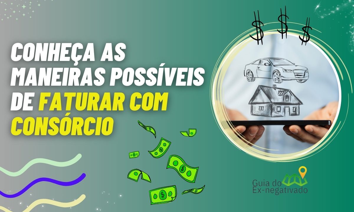 Como ganhar dinheiro com consórcio? Descubra maneiras reais para faturar