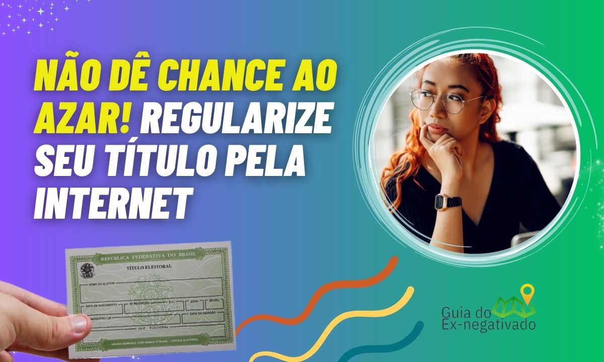 Aprenda como regularizar o título de eleitor sem sair de casa e evite receber restrições