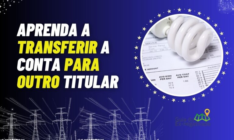 Como transferir conta de luz para outro nome