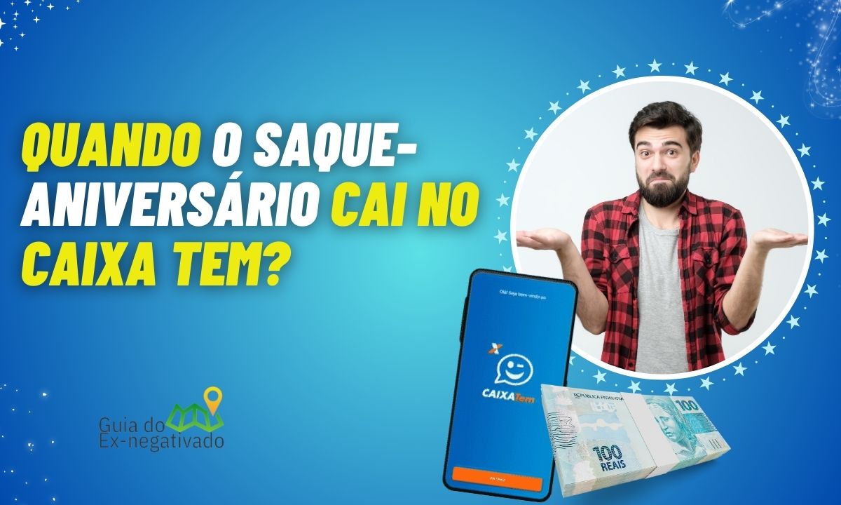 O saque-aniversário cai no Caixa Tem