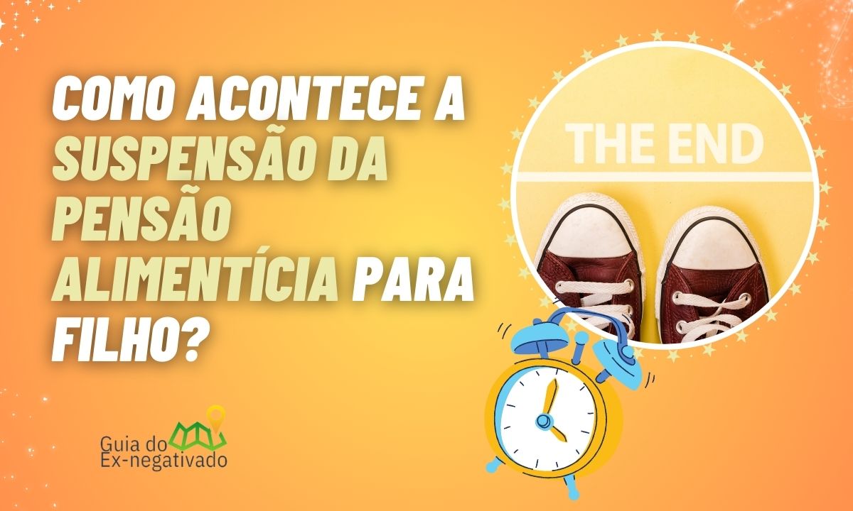 Quando o filho perde o direito à pensão alimentícia? Existem regras para o início e a para o fim